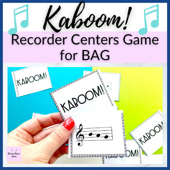 Preview of B-A-G Recorder Kaboom! Centers Game for Elementary Music