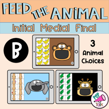 B Feed the Animal Words Initial Medial Final Articulation Activity BOOM  CARDS