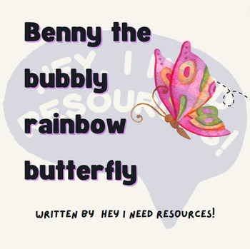Preview of B Loaded Story | Benny the Bubbly Rainbow Butterfly