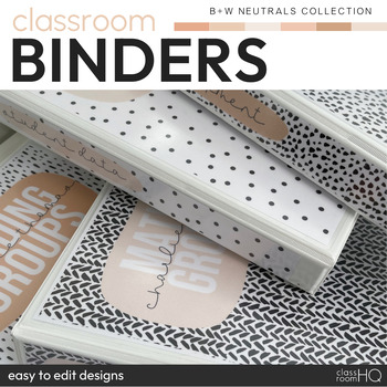 Preview of Neutral Classroom Decor -  Binder + Book Covers Pack | B+W NEUTRALS Collection