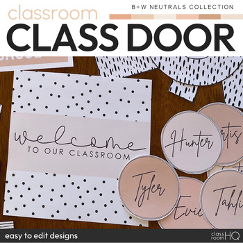 Preview of  Neutral Classroom Decor Class Door and Bulletin Board Display | B+W NEUTRALS