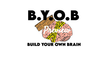 Preview of B.Y.O.B. - "Build Your Own Brain" Poster!