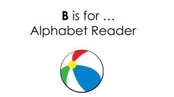 Preview of B is for...Alphabet Reader Distance Learning Google slides