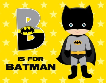 B Is For Batman Poster By Cathy Ashcraft | TPT