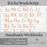B is for Brush Script Calligraphy Workbook