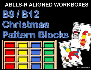 Preview of ABLLS-R ALIGNED ACTIVITIES B9/B12 Christmas Pattern Blocks