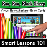 BAA BAA BLACK SHEEP Virtual BOOMWHACKERS® Boom Cards™ Nurs