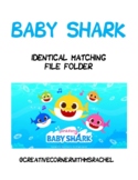 BABY SHARK - Identical Matching File Folder