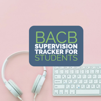 Preview of BACB Supervision Tracker for Students