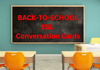 Preview of BACK TO SCHOOL 16 ESL Conversation Cards