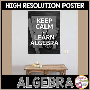 Preview of BACK TO SCHOOL | Algebra Poster KEEP CALM and LEARN ALGEBRA