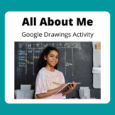 BACK TO SCHOOL -- All About Me Google Drawings Activity