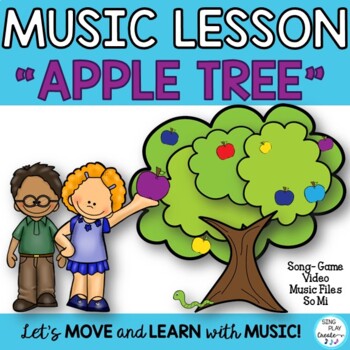 Music Lesson: "Apple Tree" So-Mi, Activities, Worksheets, Mp3