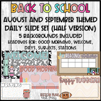 Preview of BACK TO SCHOOL(August/September) Daily Slides! 17 DESIGNS!!