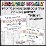 BACK TO SCHOOL Friendship Bracelet class building activity