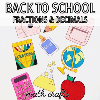 Preview of BACK TO SCHOOL MATH ACTIVITIES - FRACTIONS PROJECTS AND DECIMAL MATH PROJECT