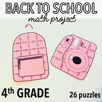 Preview of BACK TO SCHOOL MATH CENTERS AND ACTIVITIES - 4TH GRADE - BACKPACK AND CAMERA