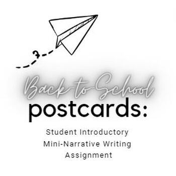 Preview of BACK TO SCHOOL: Postcards -- An Introductory Mini-Narrative Writing Assignment