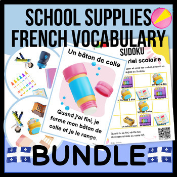 Preview of BACK TO SCHOOL | SCHOOL SUPPLIES IN FRENCH | QUEBEC VOCABULARY GROWING BUNDLE