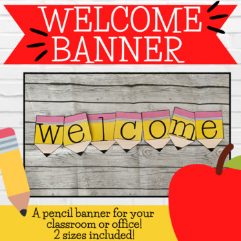 BACK TO SCHOOL WELCOME PENCIL BANNER | Great for classrooms & offices!