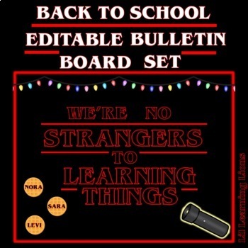Preview of BACK TO SCHOOL We're No STRANGERS to Learning THINGS EDITABLE Bulletin Board Set