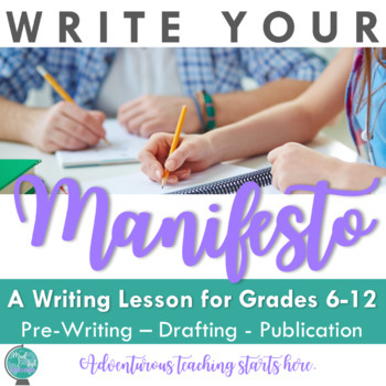 Preview of Write Your Manifesto {A Mini Writing Unit for Grades 6-12}