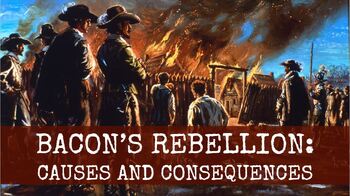 Preview of BACON'S REBELLION: CAUSES AND CONSEQUENCES THROUGH SOURCING