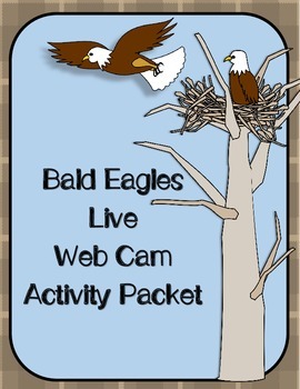 Preview of BALD EAGLES Live Web Cam Activity Packet {70 pages}