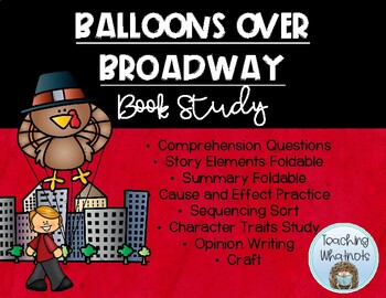 Preview of BALLOONS OVER BROADWAY - Thanksgiving Book Study Unit