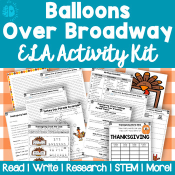 Preview of BALLOONS OVER BROADWAY | Thanksgiving | Reading Writing Research STEM Worksheets