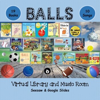 Preview of BALLS Virtual Library and Music Room - SEESAW & Google Slides