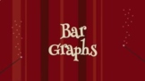 BAR GRAPHS - Week 1.1 & 1.2 - 5th GRADE 5.3A, 5.3K, 5.9C - Presentation & Video