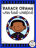 BARACK OBAMA WAS HAD WANTED