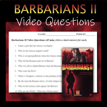 Preview of BARBARIANS II Video Documentary Focus Questions - NO PREP! (Google Docs)