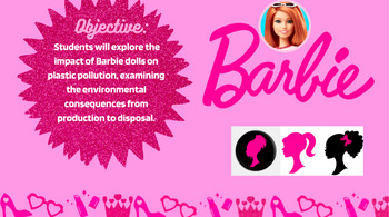 Preview of BARBIE, plastic pollution, & Science-NO PREP-34 GOOGLE SLIDES with WORKSHEET!