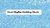 BASIC RHYTHM BUILDING BLOCKS BUNDLE 4 ELEMENTARY MUSIC