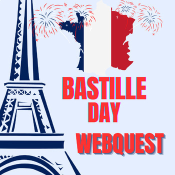 Preview of BASTILLE DAY WEBQUEST