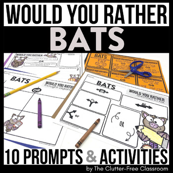 Preview of BATS WOULD YOU RATHER questions writing prompts FALL THIS OR THAT autumn