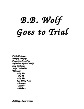 Preview of B.B. Wolf Goes To Trial (Play)