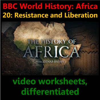 Preview of BBC History Africa 20 Resistance and Liberation video worksheets, differentiated