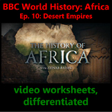 BBC History Africa Ep 10: Desert Empires. Video worksheets