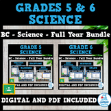 BC - Grade 5 & 6 Science Units - FULL YEAR BUNDLE