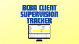 BCBA Client Supervison Tracker