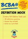BCBA Definition Mock Exam |  180 questions | 5th Edition T