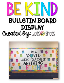 Excelent be kind bulletin board ideas Be Kind Bulletin Board Display By Dots N Spots Tpt