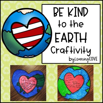 Preview of BE KIND to the EARTH - cause and effect writing for Earth Day!