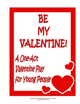 Preview of BE MY VALENTINE!:  A One-Act Valentine Play for Performance by Children