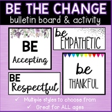 Bulletin Board- BE THE CHANGE