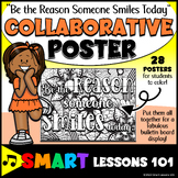 BE THE REASON SOMEONE SMILES TODAY Collaborative Poster Gr