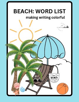 Preview of BEACH: WORD LIST- MAKING WRITING COLORFUL